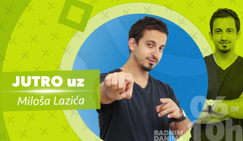 Jutro uz Miloša Lazića - letnja šema live